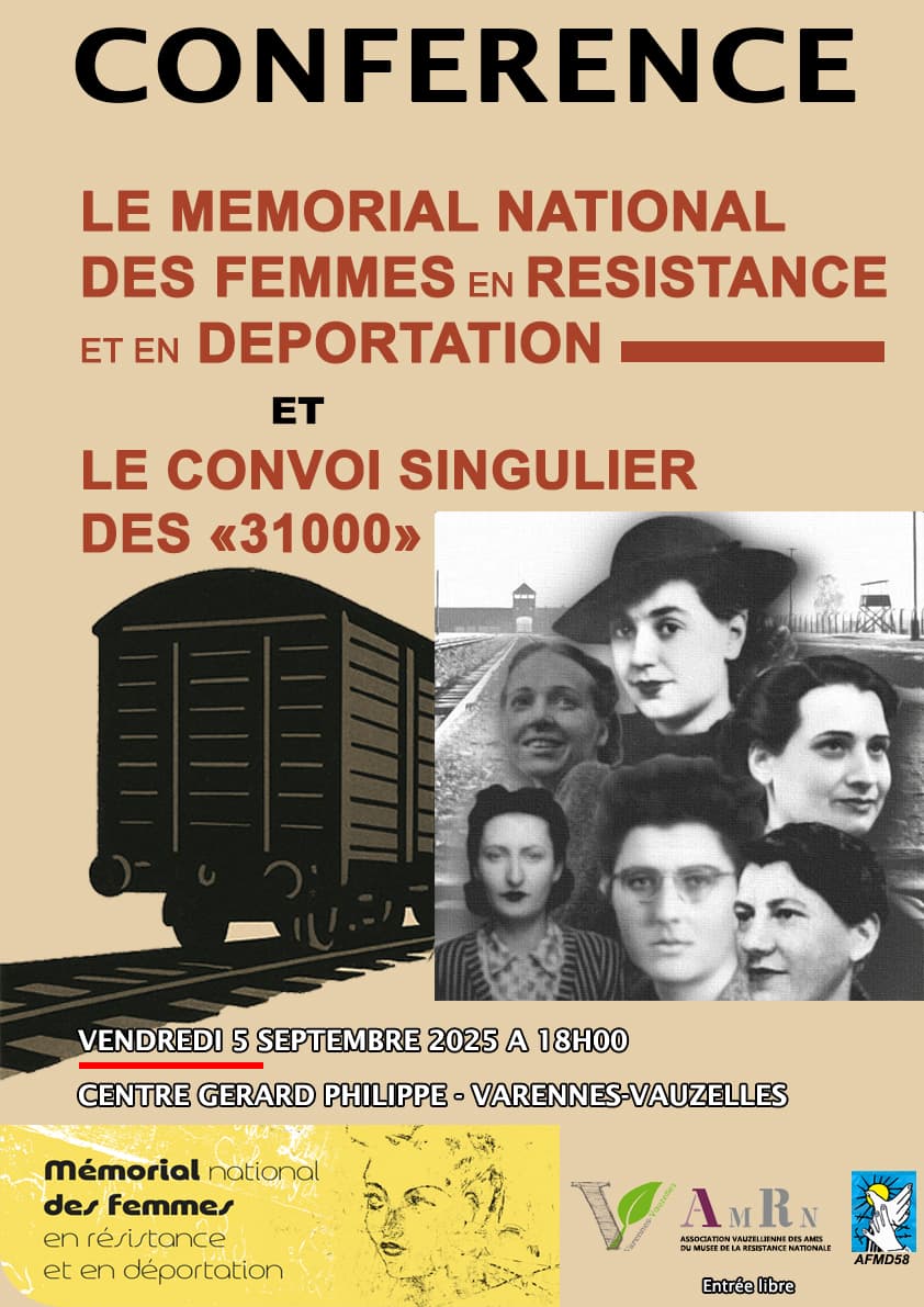 Conférence sur le Mémorial National des Femmes. Exposition sur le convoi des 31000